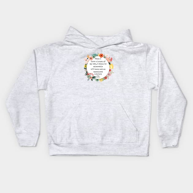 Pride and Prejudice Jane Austen Quote for Book Lovers Kids Hoodie by Hopscotch Shop Gifts